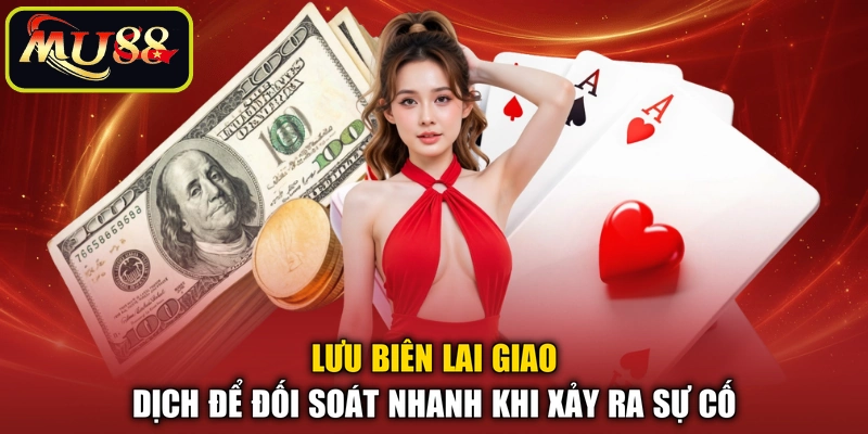 Lưu biên lai giao dịch để đối soát nhanh khi xảy ra sự cố