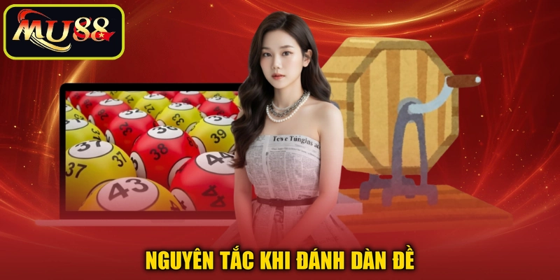 Nguyên tắc khi đánh dàn đề