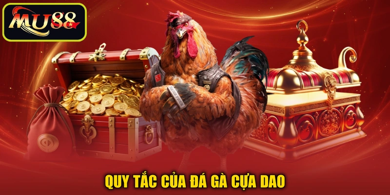 Quy tắc của đá gà cựa dao